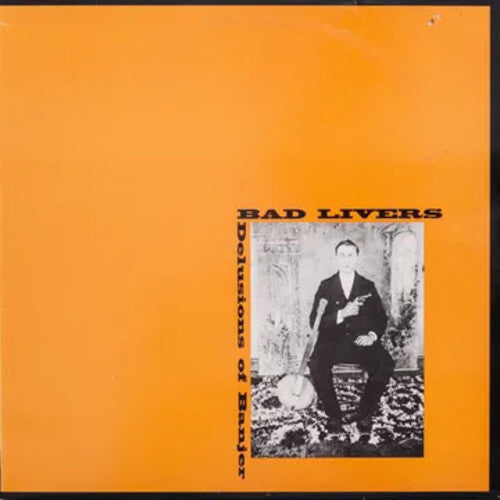 Bad Livers-DELUSIONS OF BANJER (CANDY CORN VINYL) (RSD25)