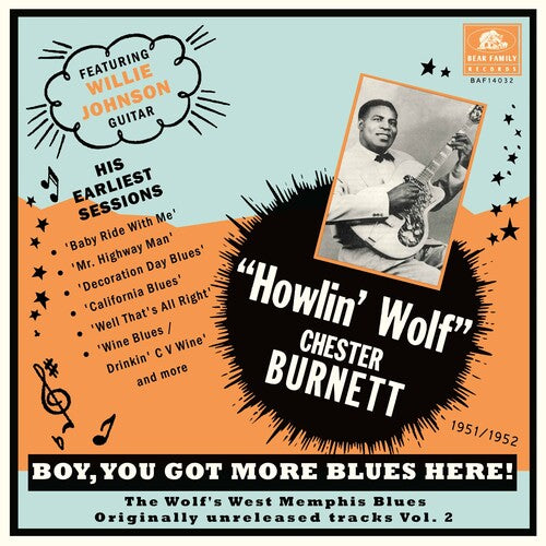 Howlin' Wolf-BOY, YOU GOT MORE BLUES HERE!: THE WOLF'S WEST MEMPHIS BLUES, VOL 2