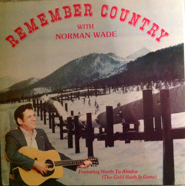 Wade, Norman-Remember Country (SEALED)