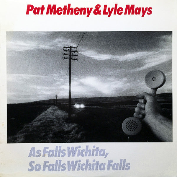 Metheny, Pat & Mays, Lyle - As Falls Wichita, So Falls Wichita Falls (used)1