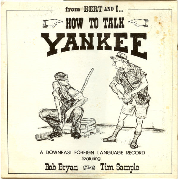 Bert And I-How To Talk Yankee (SEALED)