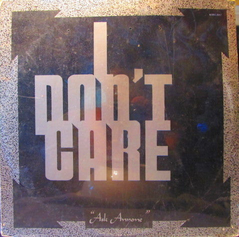 I Don't Care - Ask Anyone (used)