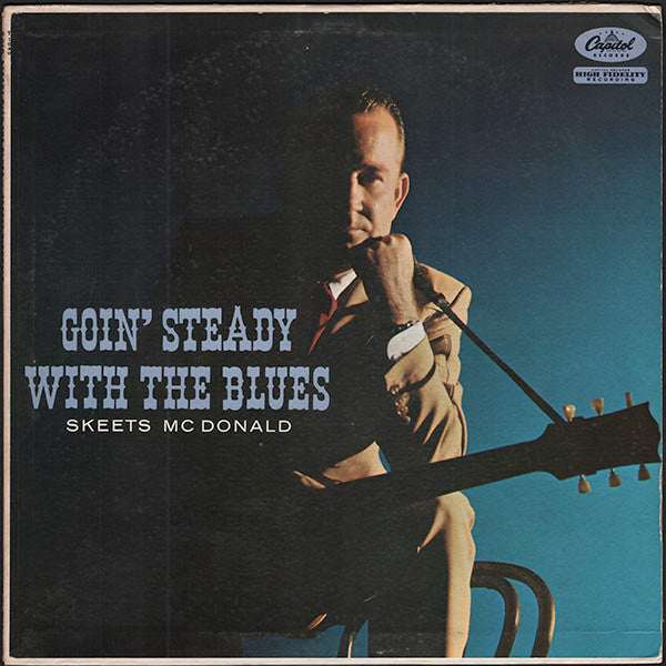 McDonald,Skeets-Goin' Steady with the Blues (mono)(used)