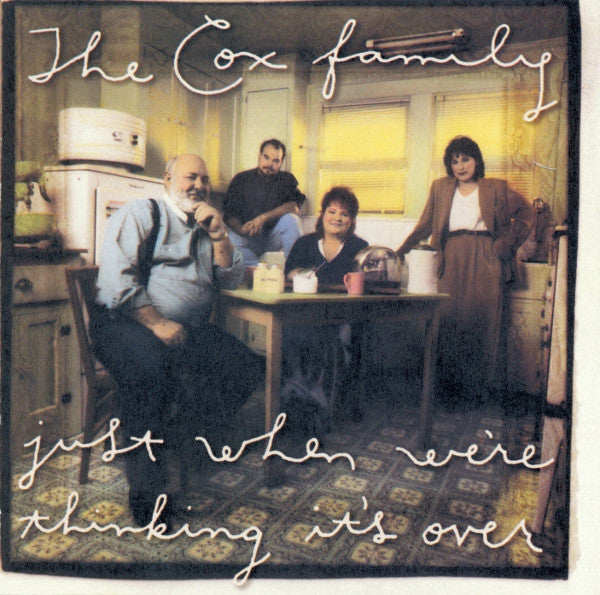 Cox Family, The โ Just When We're Thinking It's Over (CD)(used)