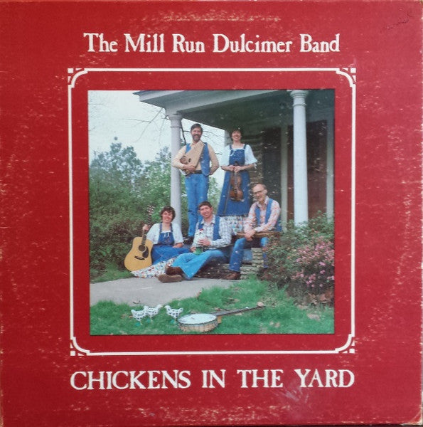 Mill Run Dulcimer Band-Chickens In The Yard (used)(SEALED)