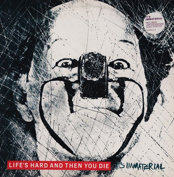 It's Immaterial-Life's Hard And Then You Die (used)