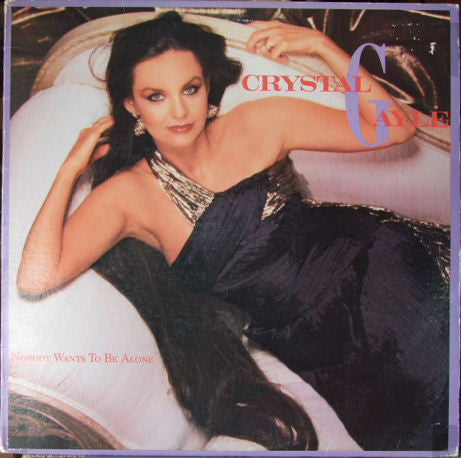 Gayle, Crystal – Nobody Wants To Be Alone (SEALED)