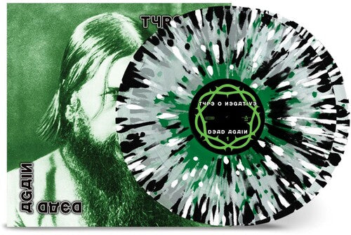 Type O Negative-DEAD AGAIN (2LP/CLEAR/GREEN/WHITE/BLACK SPLATTER VINYL)