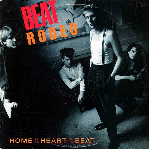 Beat Rodeo-Home In The Heart Of The Beat (used)