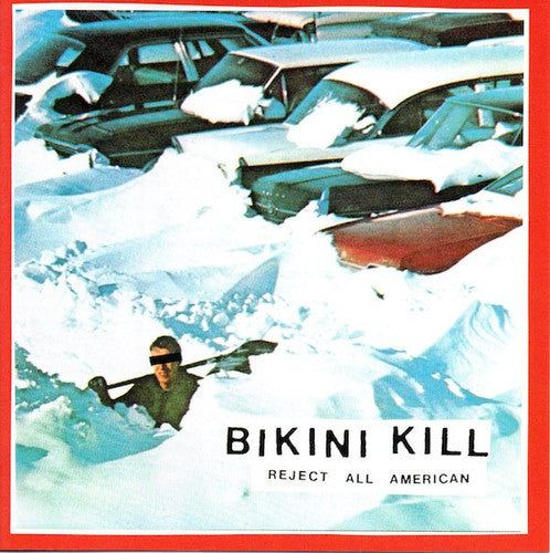 Bikini Kill-REJECT ALL AMERICAN (DL CODE)