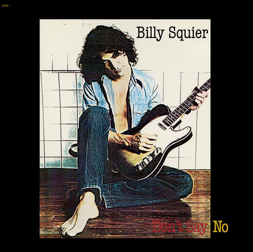 Billy Squier-DON'T SAY NO (180G/GATEFOLD)