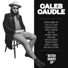 Caleb Caudle-BETTER HURRY UP