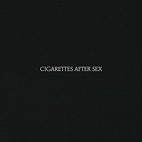 Cigarettes After Sex-CIGARETTES AFTER SEX