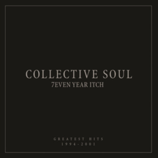 Collective Soul-7EVEN YEAR ITCH: GREATEST HITS, 1994-2001