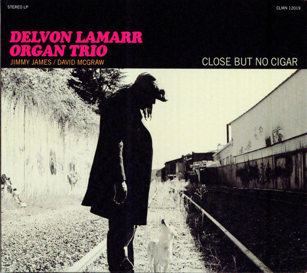 Delvon Lamarr Organ Trio Jimmy James/David McGraw-CLOSE BUT NO CIGAR