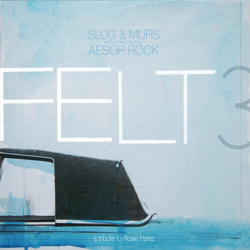 Felt-FELT 3: A TRIBUTE TO ROSIE PEREZ (10 YEAR ANNIV/2LP/COLOR VINYL)