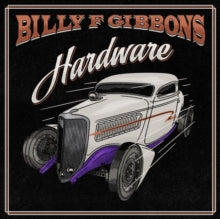 Billy F Gibbons-HARDWARE  CANARY