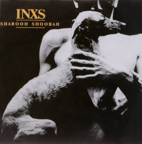 INXS-SHABOOH SHOOBAH