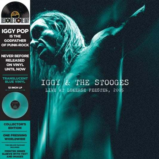 Iggy & The Stooges-LIVE AT LOKERSE FEESTEN, 2005 (TRANSLUCENT BLUE VINYL) (RSD)