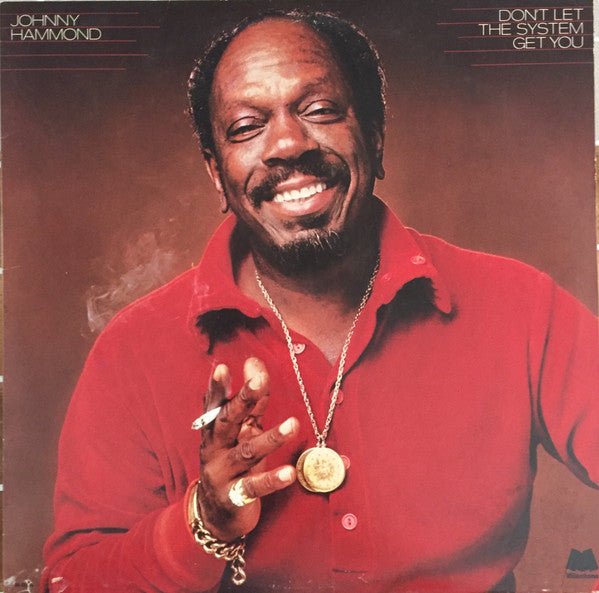 Hammond, Johnny-Don't Let The System Get You (used)