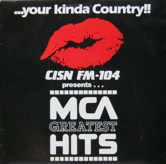 Various-...Your Kinda Country!! CISN FM-104 Presents... MCA Greatest Hits (import)(promo)(used)