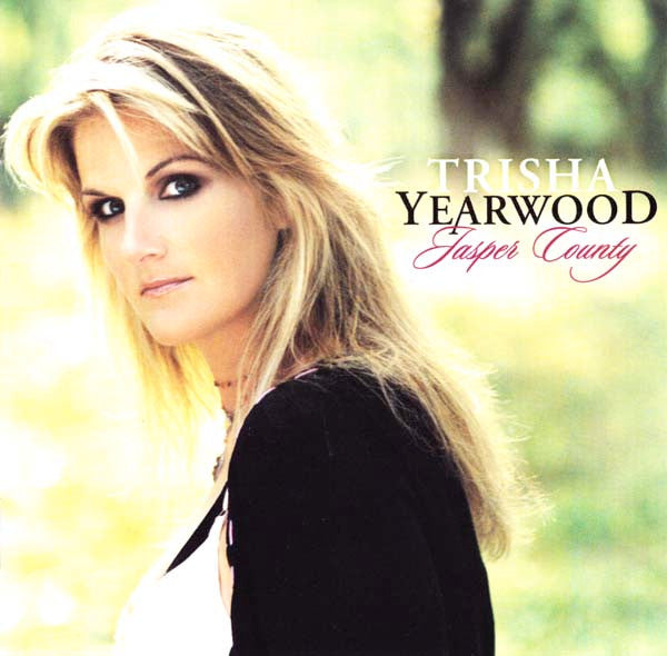 Yearwood, Trisha – Jasper County (CD)(used)