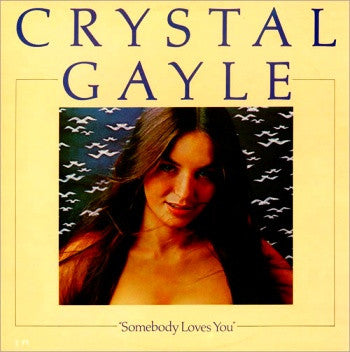 Gayle, Crystal-Somebody Loves You (used)