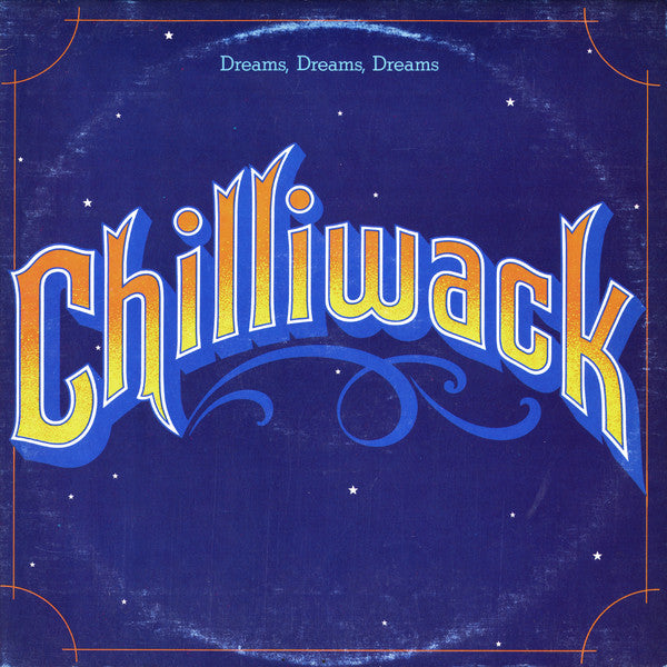 Chilliwack-Dreams, Dreams, Dreams (Import)(used)