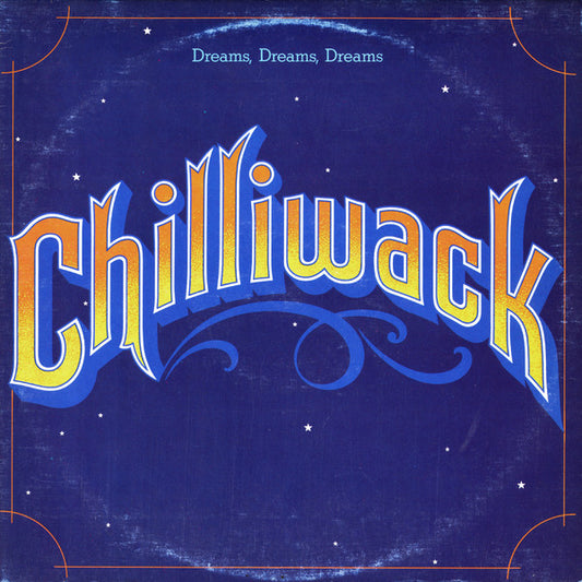 Chilliwack-Dreams, Dreams, Dreams (Import)(used)