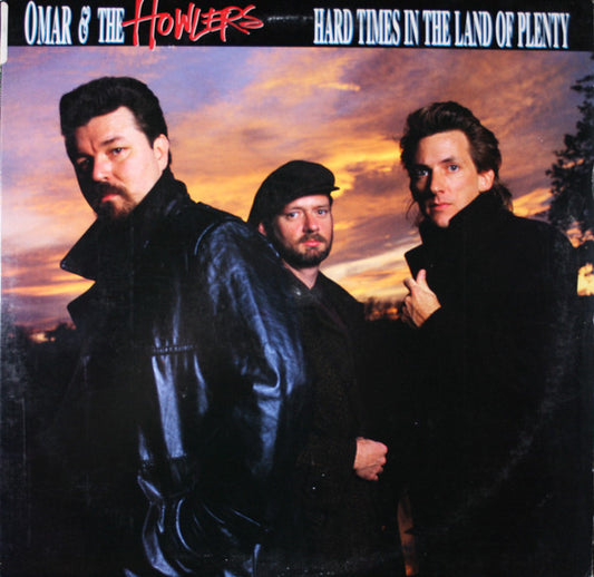 Omar And The Howlers - Hard Times In The Land Of Plenty (used)
