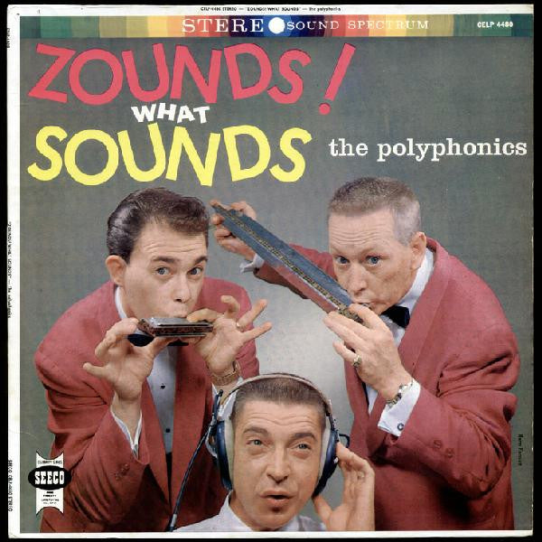 Polyphonics - Zounds! What Sounds (used)