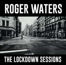 Roger Waters-LOCKDOWN SESSIONS