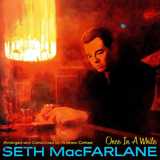 Seth MacFarlane-ONCE IN AWHILE (2LP)