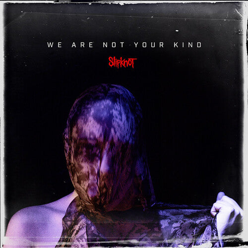 Slipknot-WE ARE NOT YOUR KIND (DL CARD)