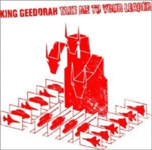 King Geedorah-TAKE ME TO YOUR LEADER (RED VINYL)