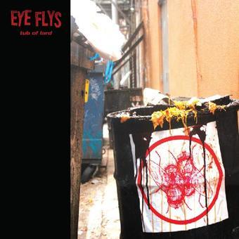 Eye Flys-TUB OF LARD (LARD COLOR VINYL/DL CARD)