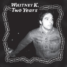 Whitney K.-TWO YEARS