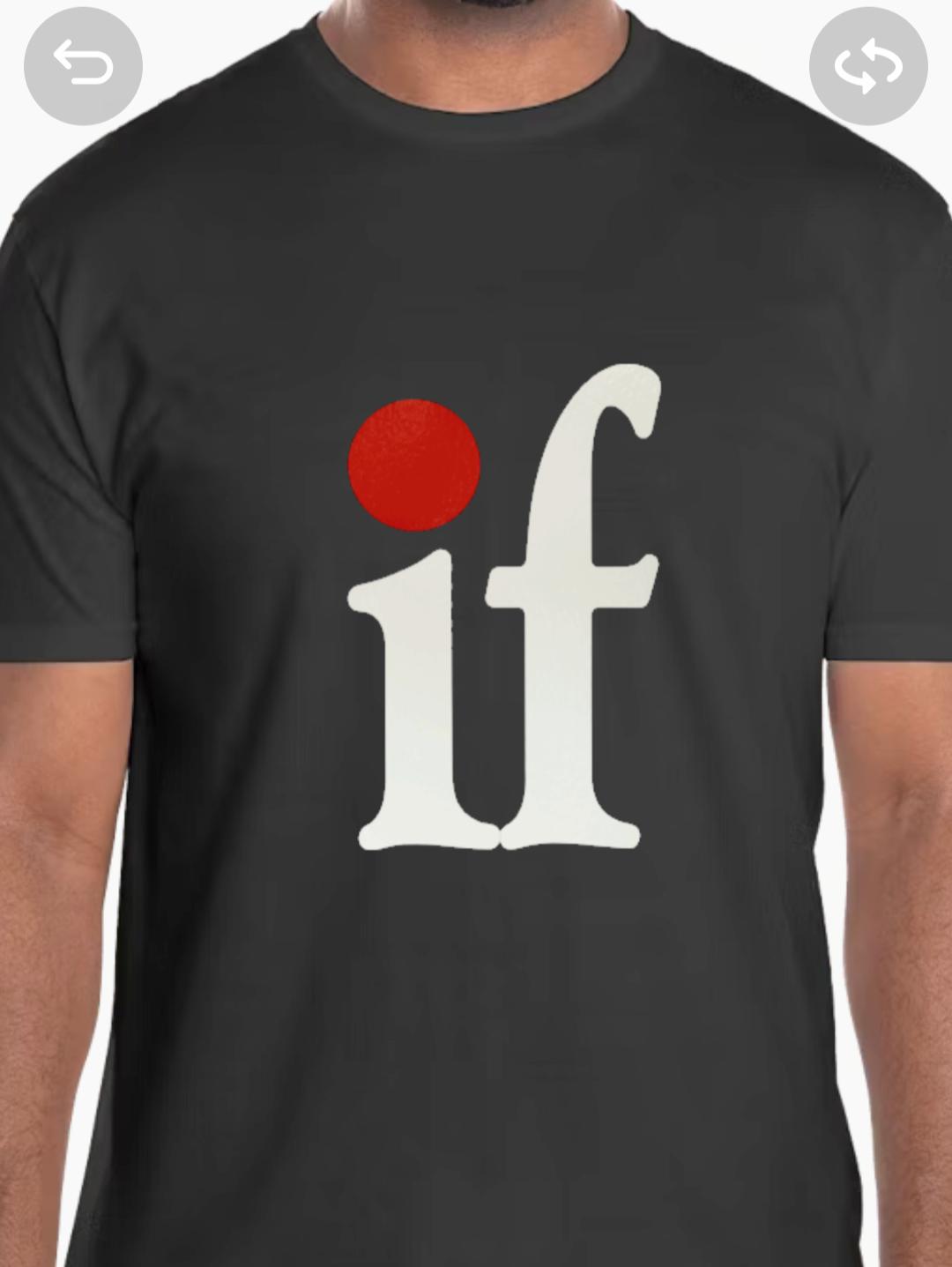 "if" T-Shirt