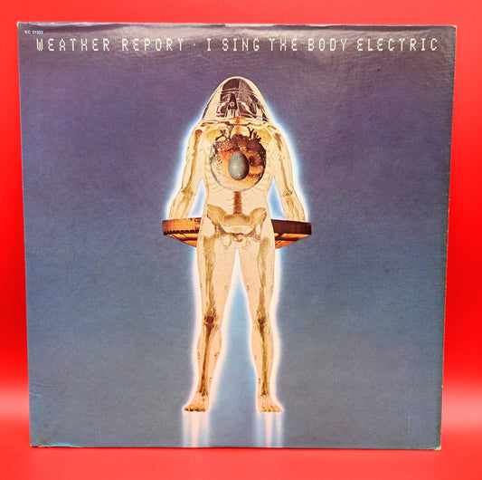 Weather Report-I Sing The Body Electric (used)