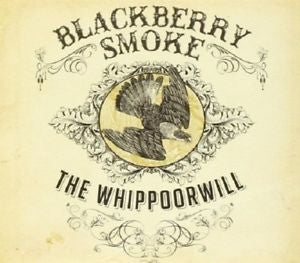 Blackberry Smoke-THE WHIPPOORWILL (Import)